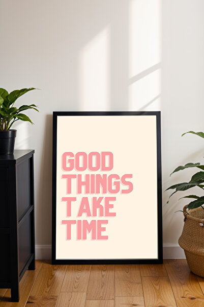 dudekohome Good Things Take Time Poster Çerçeveli Tablo Motivasyon Duvar Deko...