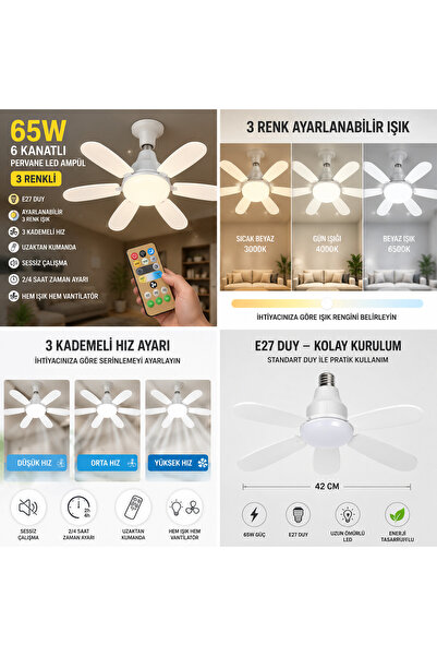 10EN 65 WATT 6 KANATLI VANTİLATÖR LED AMPUL 3 RENKLİ
