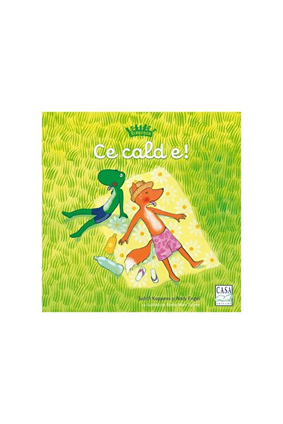 Editura Casa Ecogașca - Ce cald e!