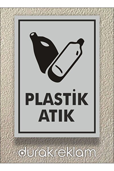 DURAK REKLAM Plastic Waste Sign A4 20X30 cm