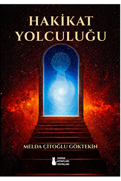 Sokak Kitapları Yayınları HAKİKAT YOLCULUĞU - MELDA ÇİTOĞLU GÖKTEKİN