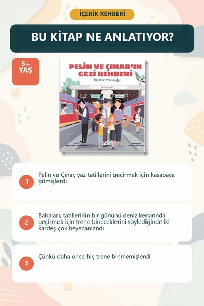 Abm Yayınevi Pelin ve Çınar'ın Gezi Rehberi - İlk Tren Yolculuğu كتاب قصص مصور للأطفال فوق سن 5 سنوات