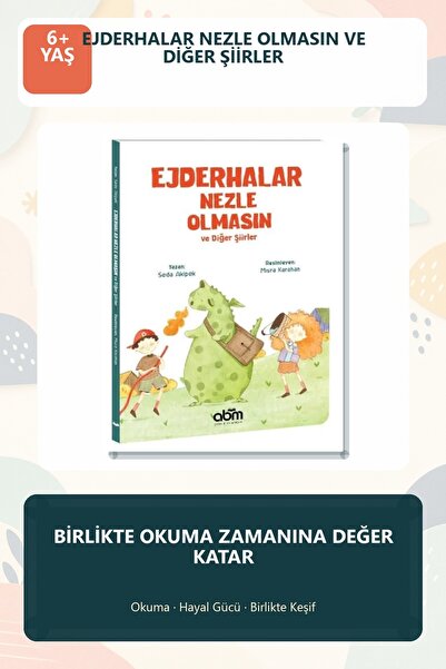 Abm Yayınevi Ejderhalar Olmasın ve Diğer Şiirler 6+ Yaş Sanat Temalı Çocuk Şi...