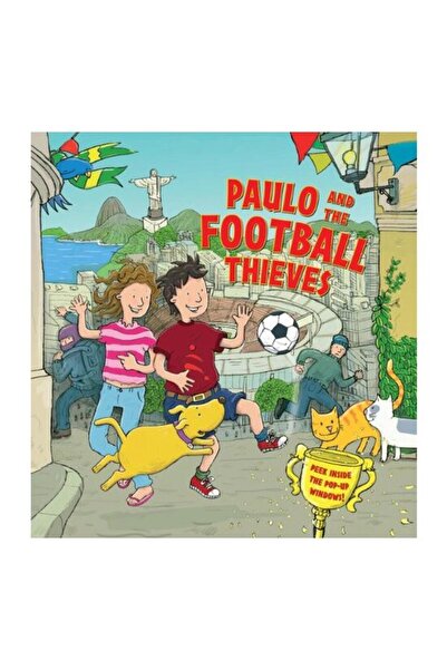 Anness Publishing Paulo and the Football Thieves