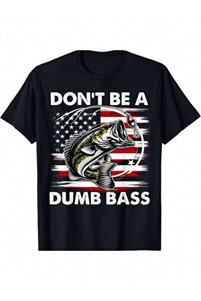 9JY تي شيرت مطبوع عليه عبارة "Fishing Don't Be Dumb Bass Funny Fathers Day Sh...