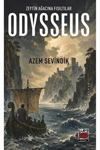 Odysseus Zeytin Ağacına Fısıltılar