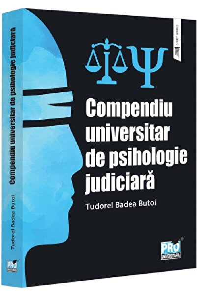 Pro Universitaria Compendiu universitar de psihologie judiciara - Tudorel Bad...
