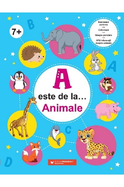 Paralela 45 A este de la ... Animale +7ani