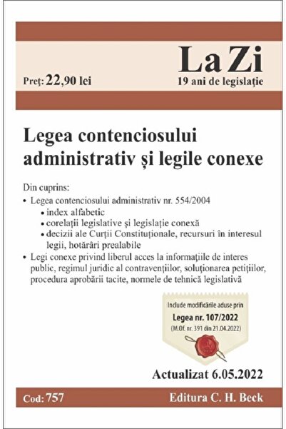 C.H. Beck Legea contenciosului administrativ si legile conexe. Act. la 6.05.2022