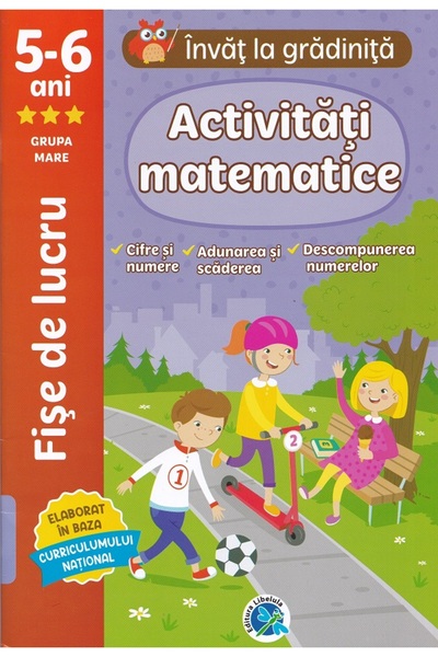 Libelula Activitati matematice 5-6 ani. Fise de lucru. Invat la gradinita - L...