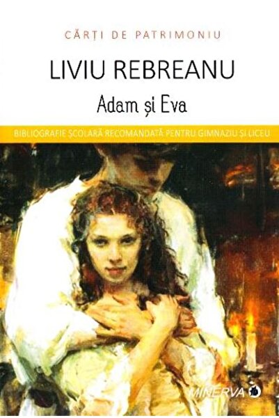 Minerva Adam si Eva - Liviu Rebreanu (Carti de patrimoniu)
