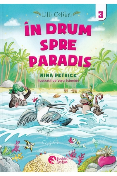 Booklet Lilli Colibri. In drum spre Paradis Vol.3 - Nina Petrick, Vera Schmidt