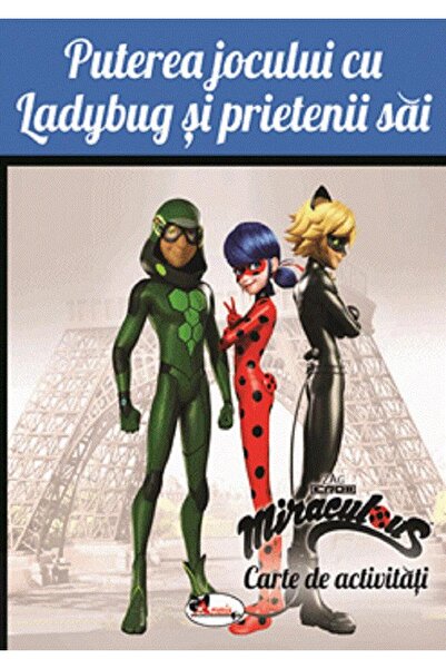 Aramis Puterea jocului cu Ladybug si prietenii sai. Carte de activitati