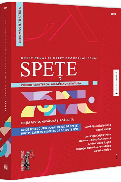 Universul Juridic Spete pentru admiterea la INM/magistratura. Drept penal si ...