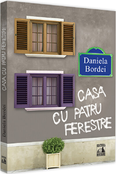 Neverland Casa cu patru ferestre - Daniela Bordei