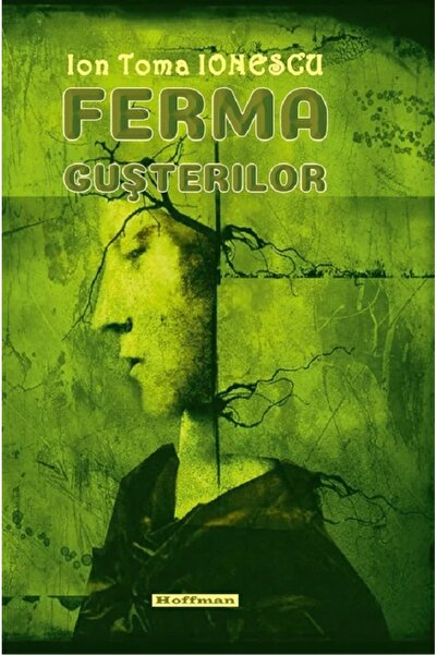 HOFFMAN Ferma Gusterilor - Ion Toma Ionescu