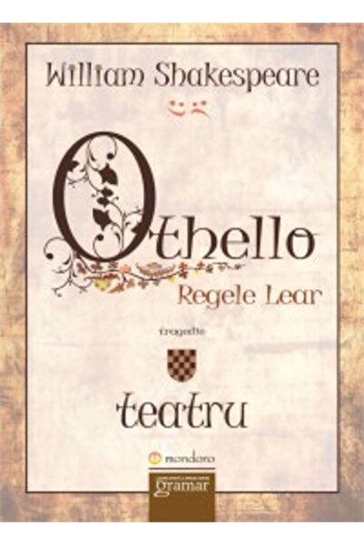 Gramar Othello. Regele Lear - William Shakespeare