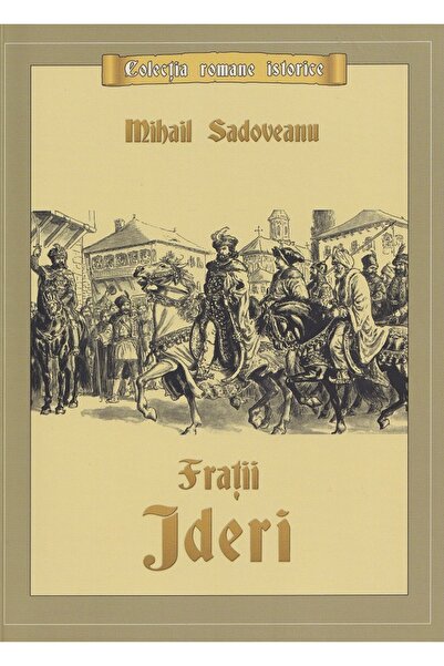 Mihail Sadoveanu Fratii Jderi -