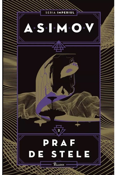 Paladin Imperiul Vol.2: Praf de stele - Isaac Asimov