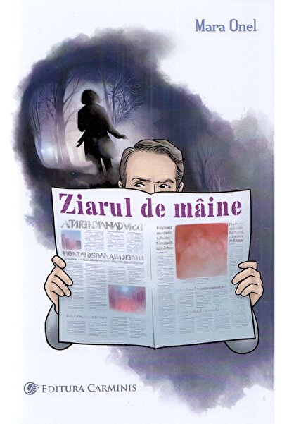 CARMINIS Ziarul de maine - Mara Onel