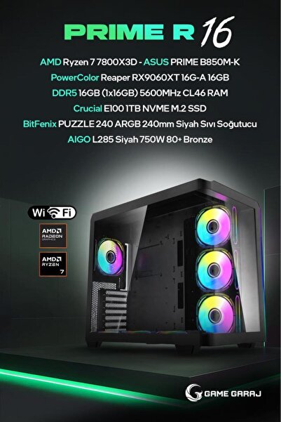 Game Garaj Prime R16 AMD R7 7800X3D 16GB RX9060XT 16GB RAM 1TB SSD 240mm Sıvı...