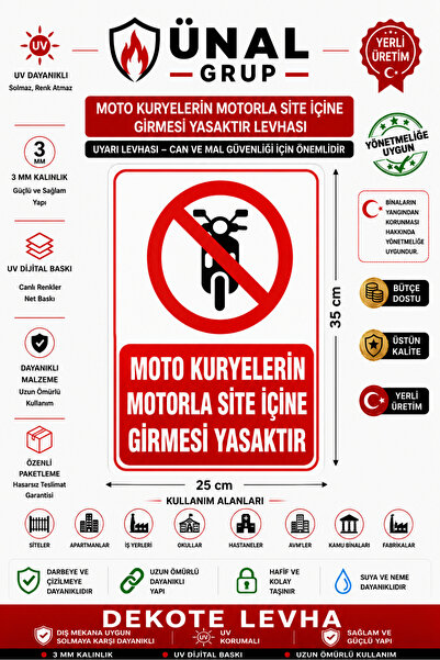 ünalgrup Moto Kuryelerin Site İçine Girmesi Yasaktır Uyarı Levhası 3 mm Dekot...