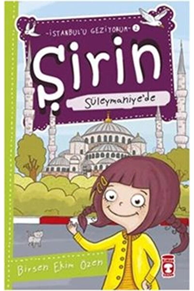 Timaş Çocuk Şirin Süleymaniye’de / Birsen Ekim Özen / Timaş Çocuk / 978605081...