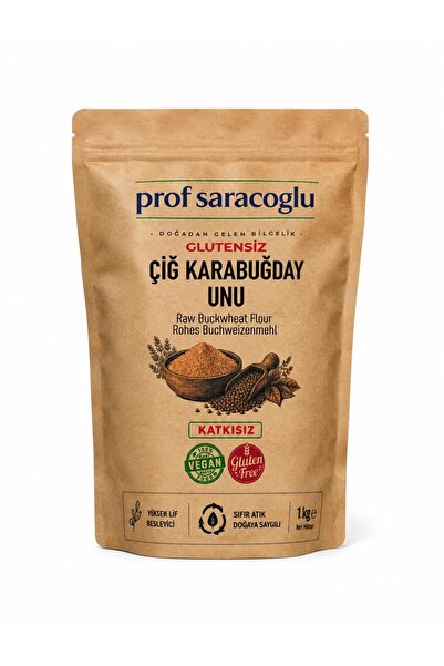 prof saracoğlu Glutensiz Çiğ Karabuğday Unu 1 kg - Vegan - Katkısız - Yüksek Lif