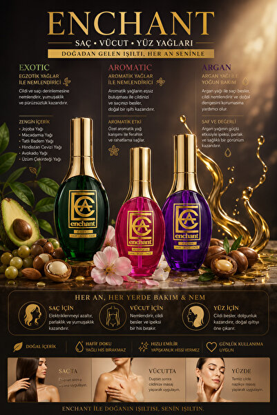 ENCHANT 3'lü SERUM (ARGAN-AROMATIC-EXOTIC)