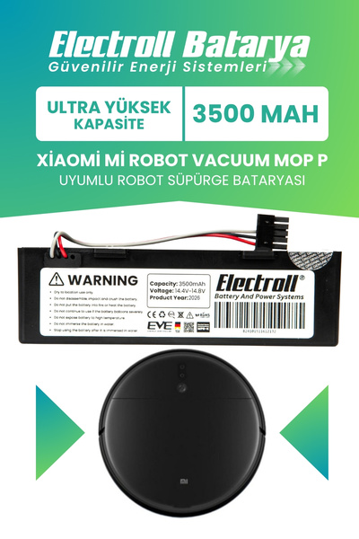 ELECTROLL Xiaomi Mi Robot Vacuum Mop P Uyumlu Batarya (ULTRA YÜKSEK KAPASİTE)...