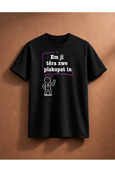PezkoviArt Em Ji Tera Xwe Piskopatin T-Shirt