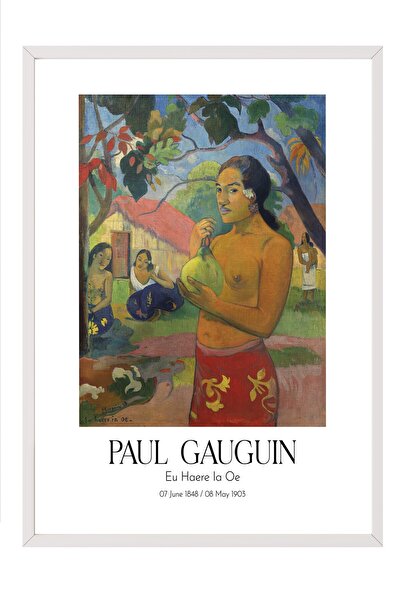Postifull Paul Gauguin - Eu Haere Ia Oe, Painting with White Frame, Art Serie...