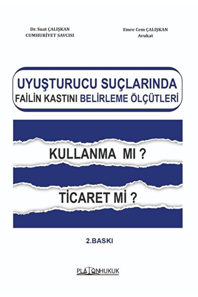 Platon Hukuk Yayınları Uyuşturucu Ticareti Suçunda Failin Kastını Belirleme Ö...