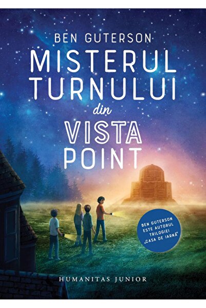 Editura Humanitas Junior Misterul turnului din Vista Point, Ben Guterson