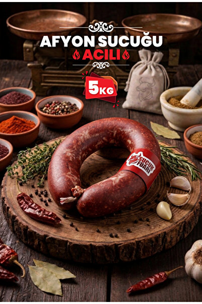 Sucuk Fuarı 5 KG %100 Doğal Acılı Afyon Sucuğu