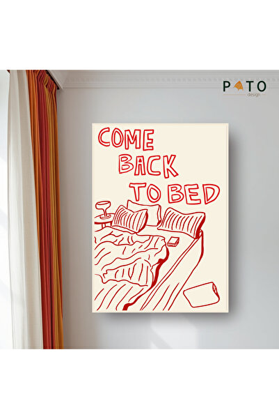 Pato Design 'Come Back To Bed' Yatak Odası Dekoratif Tablo | Bej Çerçeveli | ...