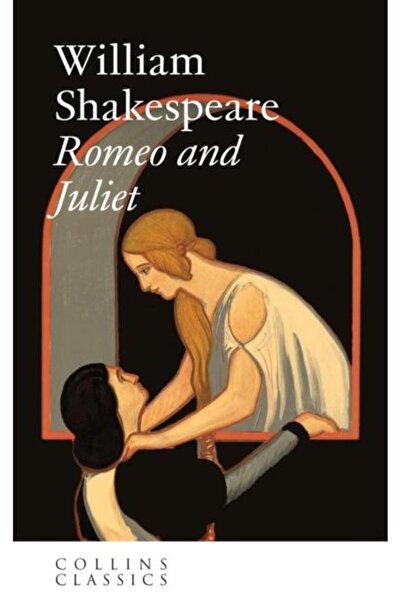 HarperCollins Publishers Romeo and Juliet, William Shakespeare