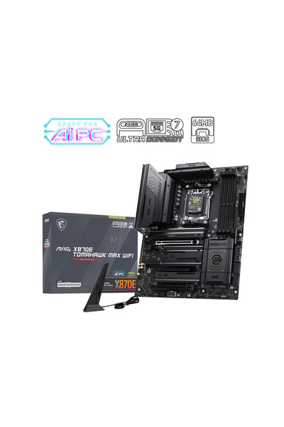 MSI MAG X870E TOMAHAWK MAX WIFI AM5 DDR5 8400(OC)MHz ATX Gaming (Oyuncu) Anakart