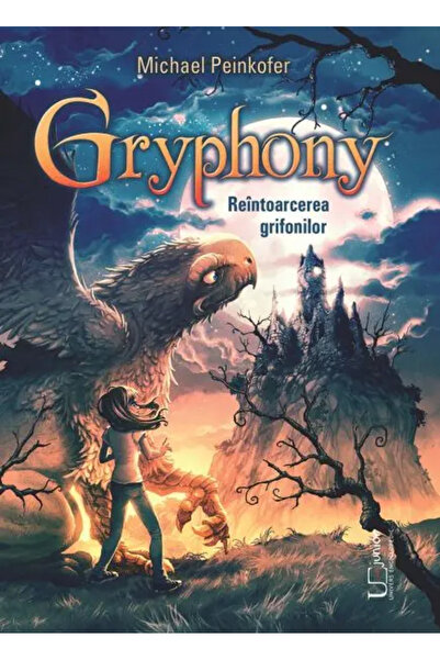 Univers Enciclopedic Junior Gryphony. Reîntoarcerea grifonilor