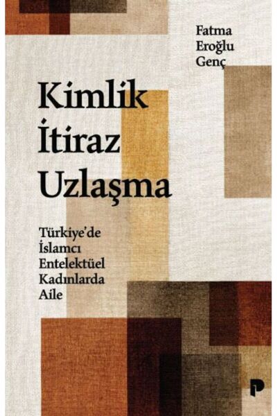 Pınar Yayınları Kimlik İtiraz Uzlaşma