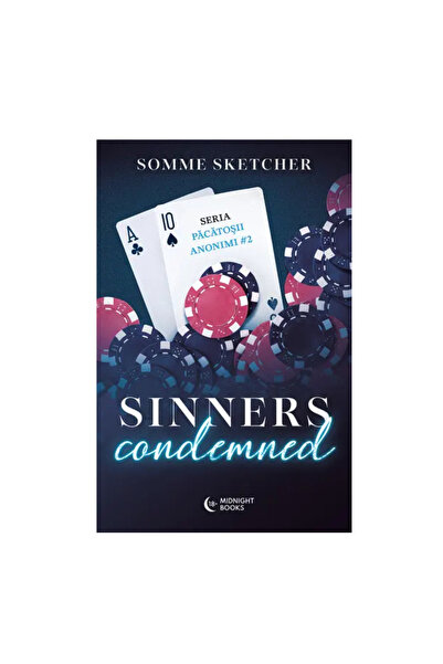 Editura Bookzone Sinners Condemned. Seria Pacatosii Anonimi Vol.2