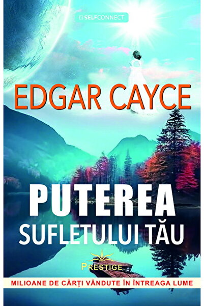 Editura Prestige Puterea Sufletului tau