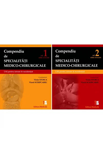 Editura Medicala Compendiu de specialitati medico-chirurgicale. Volumele 1 si...