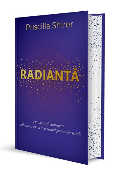 Editura Scriptum Radianta - Priscilla Shirer