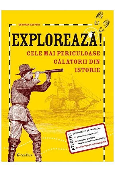 Editura DPH Explorează! Cele mai periculoase călătorii din istorie, Deborah K...