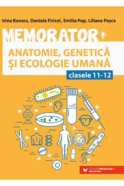 Editura Paralela 45 Anatomie, Genetica, Ecologie Umană - Instrument de memora...