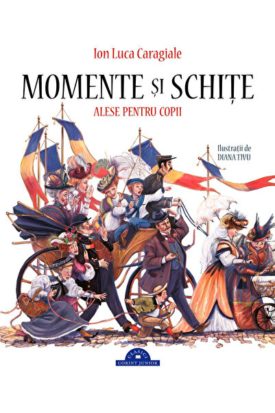 Editura Corint Moments and Selected Sketches for Children, I.L. Caragiale - C...