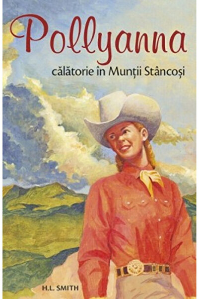 Editura Sophia Pollyanna, Călătorie în Munții Roșii - Vol. 6, Harriet Lummis ...