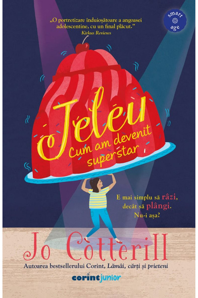 Editura Corint Jelly. How I Became a Superstar, Jo Cotterill - Corint Publish...