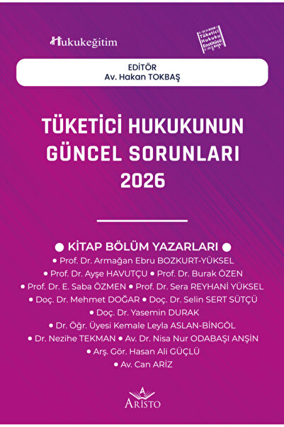 Tüketici Hukukunun Güncel Sorunları - 2026